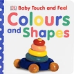 Colours and Shapes Серия: Baby Touch and Feel инфо 7519q.
