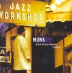 Thelonious Monk Live At The Jazz Workshop Complete (2 CD) Формат: 2 Audio CD (Jewel Case) Дистрибьютор: Sony Music Лицензионные товары Характеристики аудионосителей 2001 г Сборник инфо 10575q.